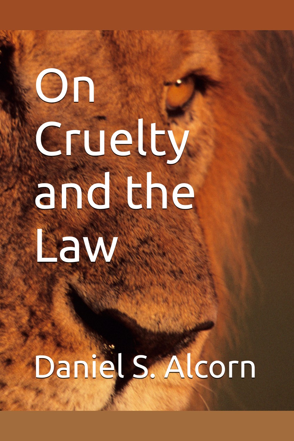 Cover of On Cruelty and the Law by Daniel S. Alcorn